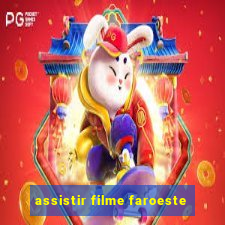 assistir filme faroeste